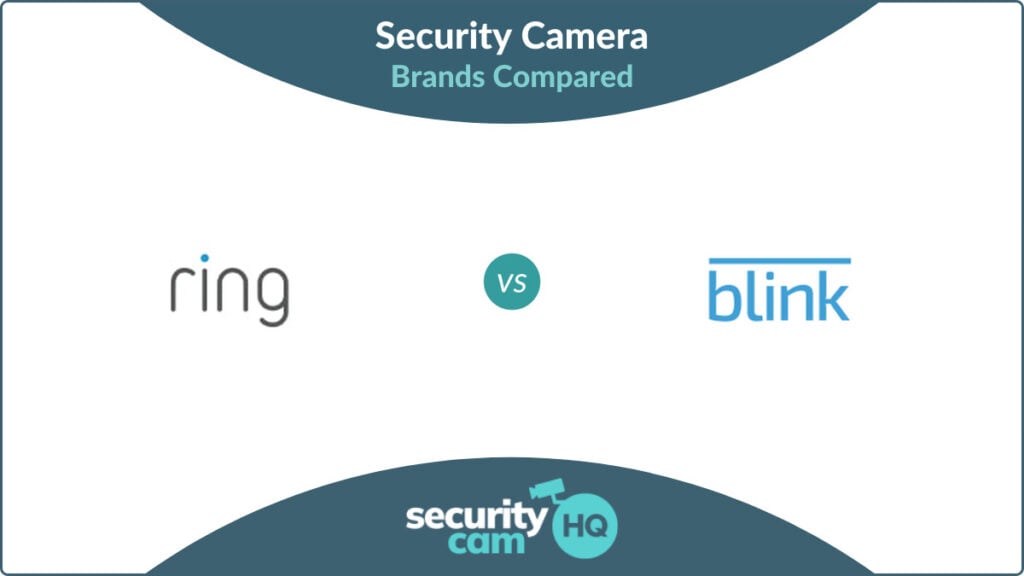 Ring vs Blink Security Cameras (2023) SecurityCamHQ